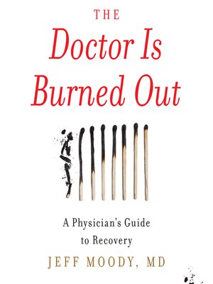 cover image of The Doctor Is Burned Out